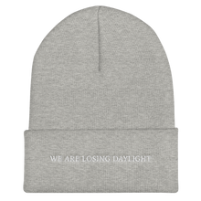 Cuffed Beanie / Tuque (We are losing daylight)