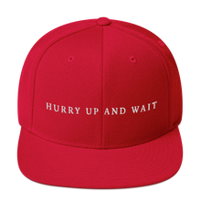Snapback Hat / Casquette snapback  (HURRY UP AND WAIT)