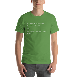 Short-Sleeve Unisex T-Shirt / T-shirt manche courtes (We don't have time...)