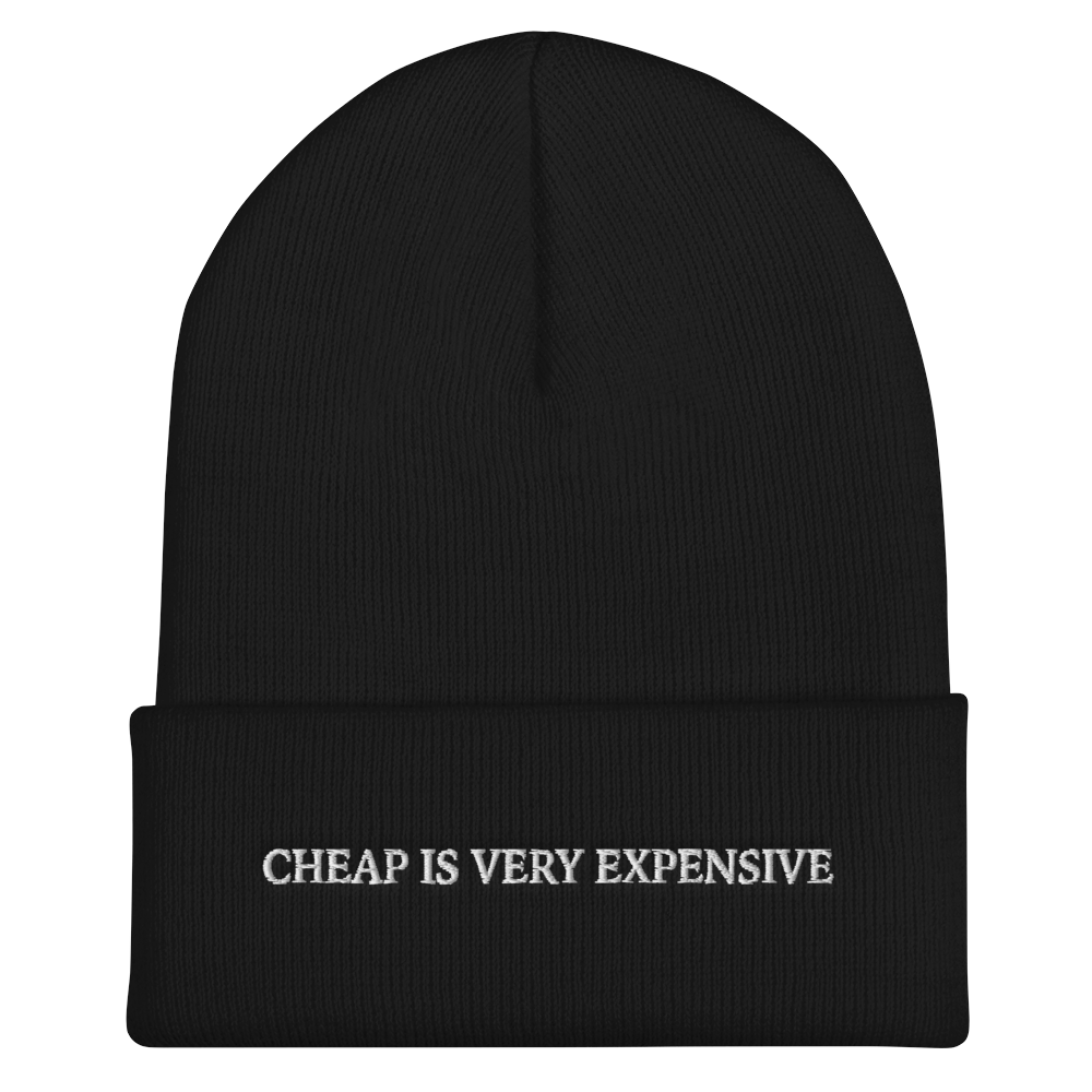 Cuffed Beanie / Tuque (Cheap is very expensive)